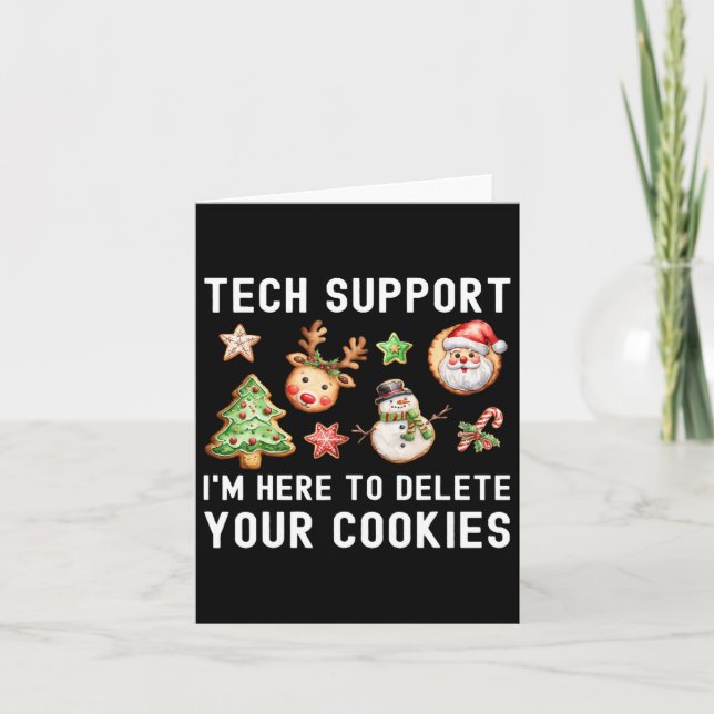 Christmas Tech-support Here To Delete Cookies Xmas Card (Front)