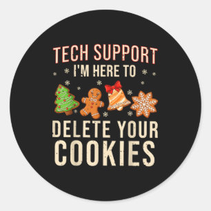Christmas Tech Support Here To Delete Cookies Xmas Classic Round Sticker
