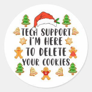 Christmas Tech Support Here To Delete Cookies Xmas Classic Round Sticker