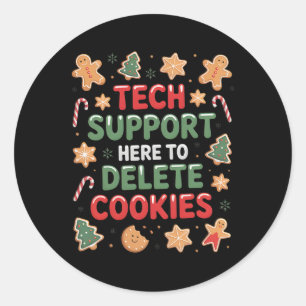 Christmas Tech Support Here To Delete Cookies Xmas Classic Round Sticker