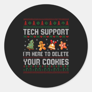 Christmas Tech Support Here To Delete Cookies Xmas Classic Round Sticker