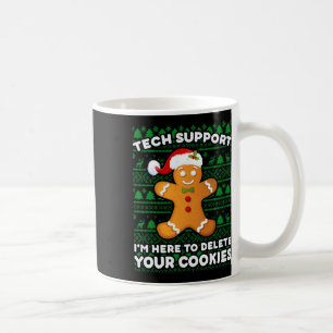 Christmas Tech Support Here To Delete Cookies Xmas Coffee Mug