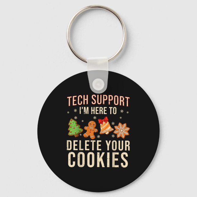 Christmas Tech Support Here To Delete Cookies Xmas Key Ring (Front)