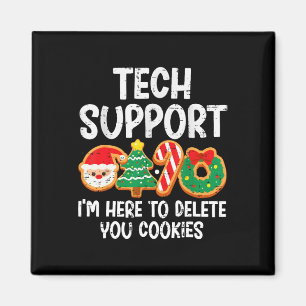 Christmas Tech Support Here To Delete Cookies Xmas Magnet
