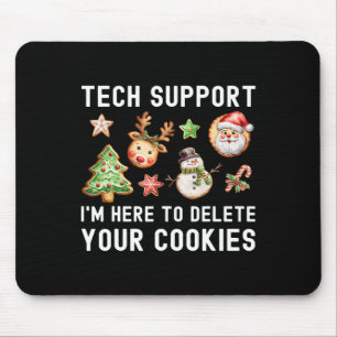 Christmas Tech-support Here To Delete Cookies Xmas Mouse Pad