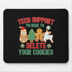 Christmas Tech Support Here To Delete Cookies Xmas Mouse Pad