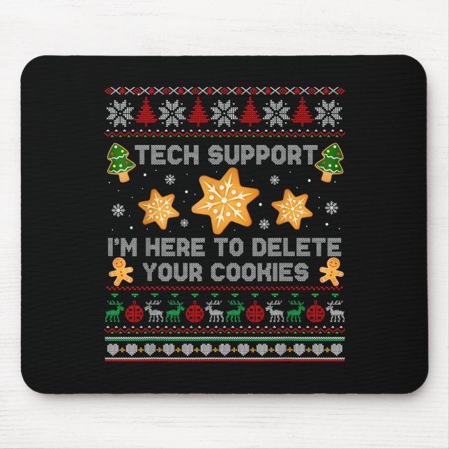 Christmas Tech Support Here To Delete Cookies Xmas Mouse Pad (Front)