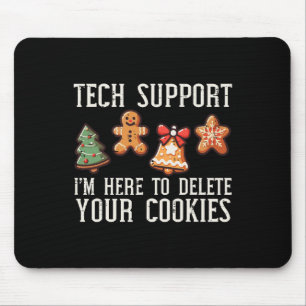 Christmas Tech Support Here To Delete Cookies Xmas Mouse Pad