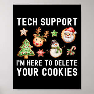 Christmas Tech-support Here To Delete Cookies Xmas Poster