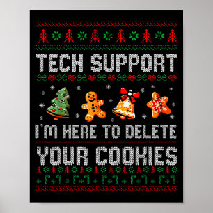 Christmas Tech Support Here To Delete Cookies Xmas Poster
