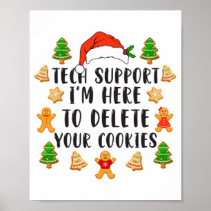 Christmas Tech Support Here To Delete Cookies Xmas Poster