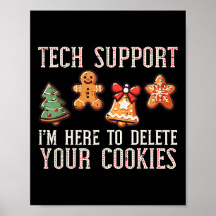 Christmas Tech Support Here To Delete Cookies Xmas Poster