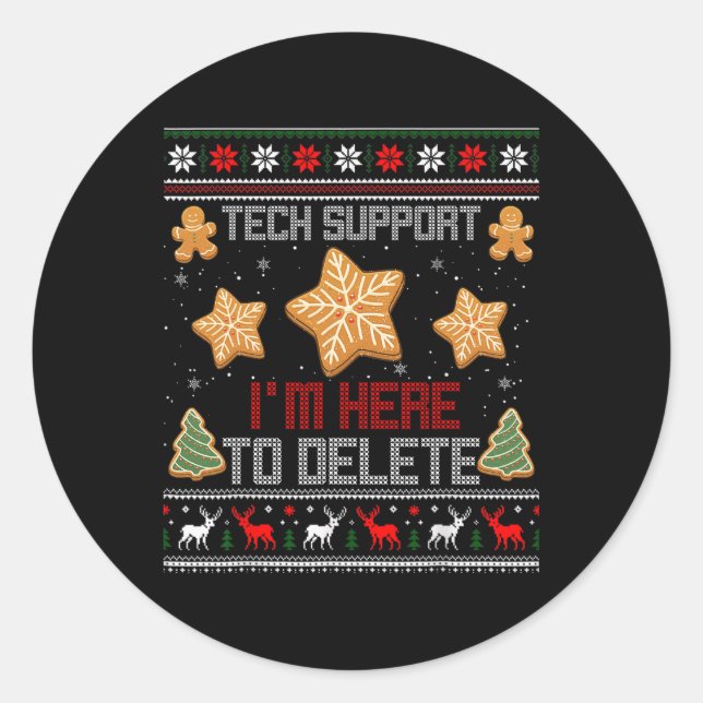 Christmas Tech Support I'm Here To Delete Your Coo Classic Round Sticker (Front)