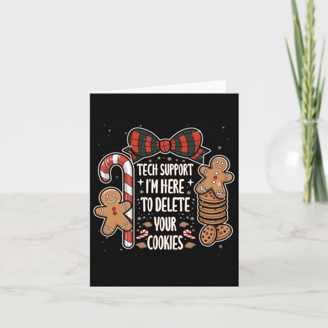 Christmas Tech Supports Here To Delete Cookies Xma Card (Front)