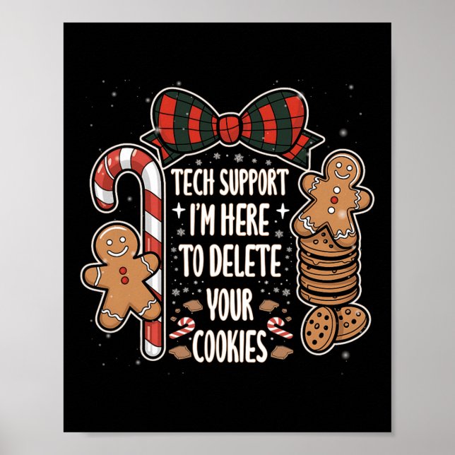 Christmas Tech Supports Here To Delete Cookies Xma Poster (Front)