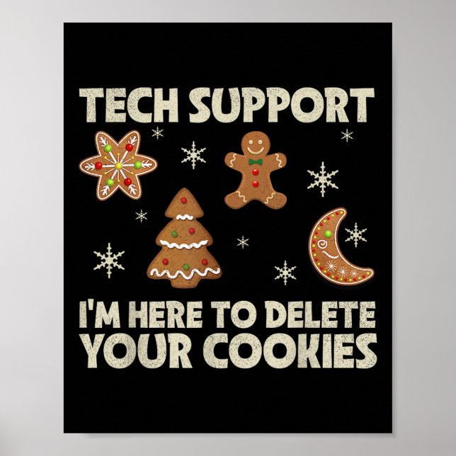 Christmas Tech Suprt Here To Delete Cookie Xmas Me Poster (Front)