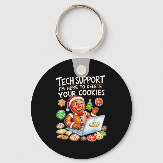 Christmas Tech Suprt Here To Delete Cookies Xmas  Key Ring (Front)