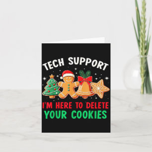 Christmas Tech Suprt Here To Delete Cookies Xmas M Card