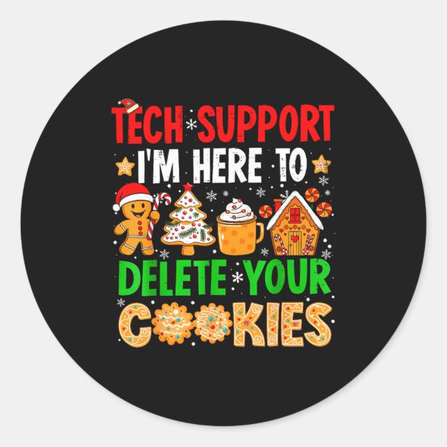 Christmas Tech Suprt Here To Delete Cookies Xmas M Classic Round Sticker (Front)
