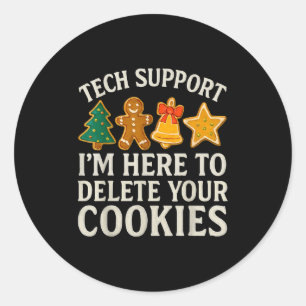 Christmas Tech Suprt Here To Delete Cookies Xmas M Classic Round Sticker