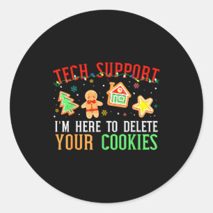 Christmas Tech Suprt Here To Delete Cookies Xmas M Classic Round Sticker