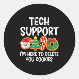 Christmas Tech Suprt Here To Delete Cookies Xmas M Classic Round Sticker