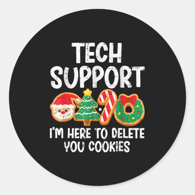 Christmas Tech Suprt Here To Delete Cookies Xmas M Classic Round Sticker (Front)