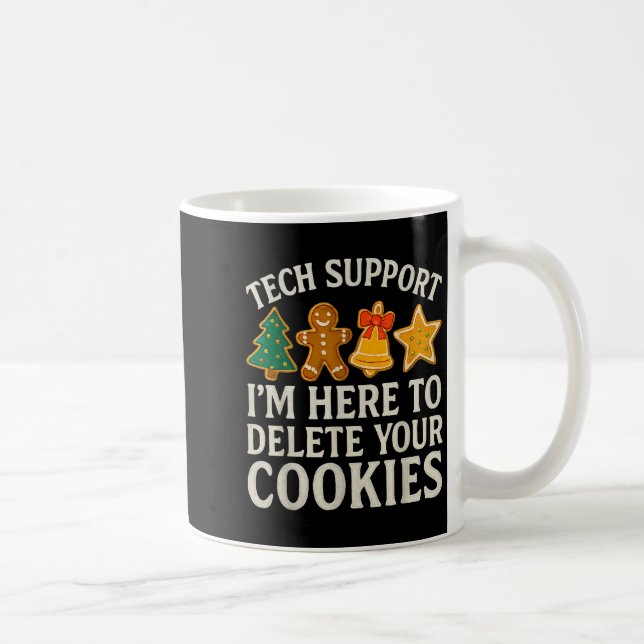Christmas Tech Suprt Here To Delete Cookies Xmas M Coffee Mug (Right)