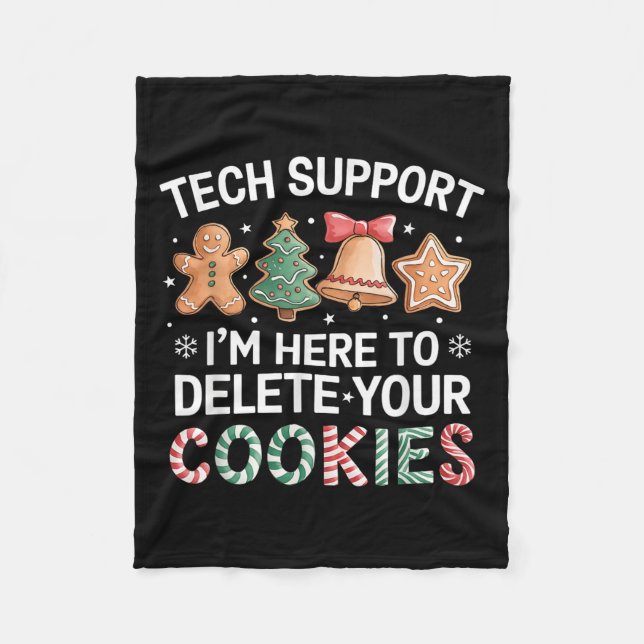 Christmas Tech Suprt Here To Delete Cookies Xmas M Fleece Blanket (Front)