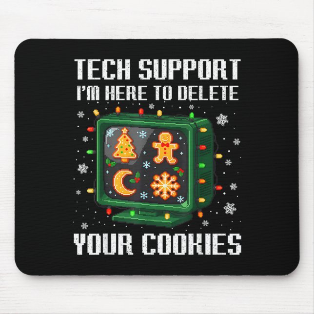 Christmas Tech Suprt Here To Delete Cookies Xmas M Mouse Pad (Front)