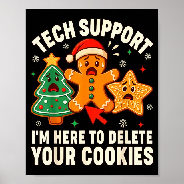 Christmas Tech Suprt Here To Delete Cookies Xmas M Poster (Front)