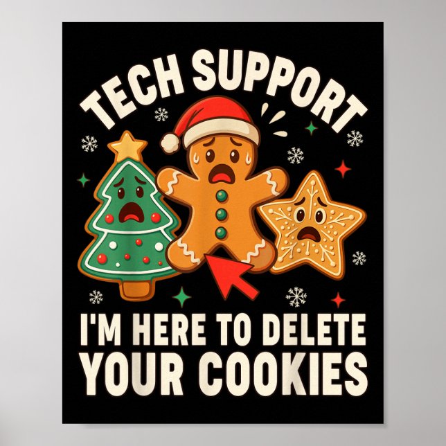 Christmas Tech Suprt Here To Delete Cookies Xmas M Poster (Front)