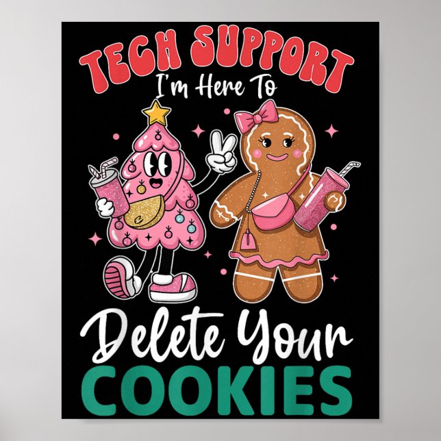 Christmas Tech-suprt Here To Delete Cookies Xmas M Poster (Front)