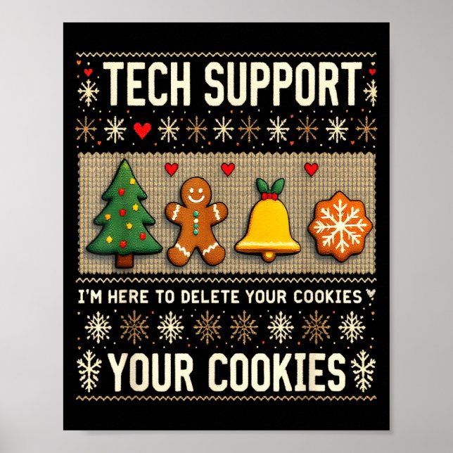 Christmas Tech Suprt Here To Delete Cookies Xmas M Poster (Front)