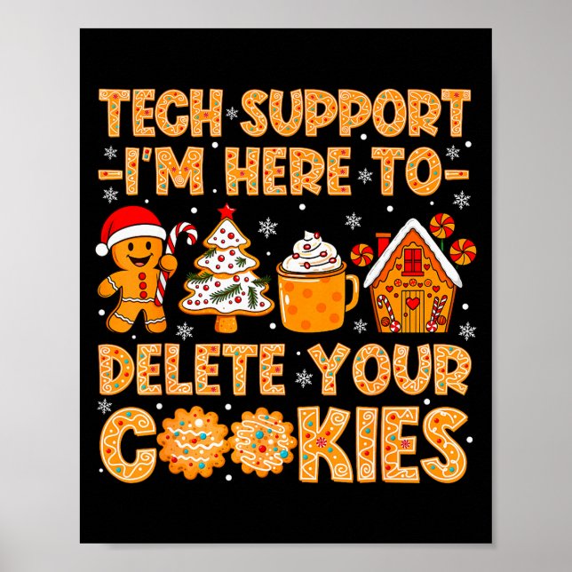 Christmas Tech Suprt Here To Delete Cookies Xmas M Poster (Front)