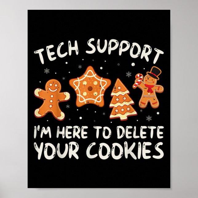 Christmas Tech Suprt Here To Delete Cookies Xmas M Poster (Front)