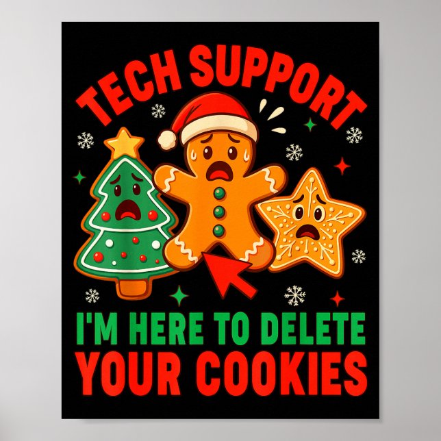 Christmas Tech Suprt Here To Delete Cookies Xmas M Poster (Front)