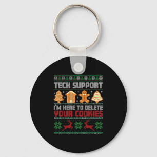 Christmas Tech Suprt I'm Here To Delete Cookies Me Key Ring