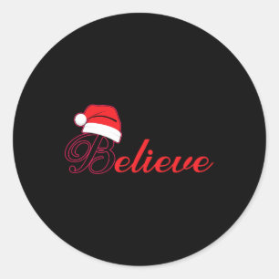 Christmas Tee - Believe In Santa Claus 1 Classic Round Sticker