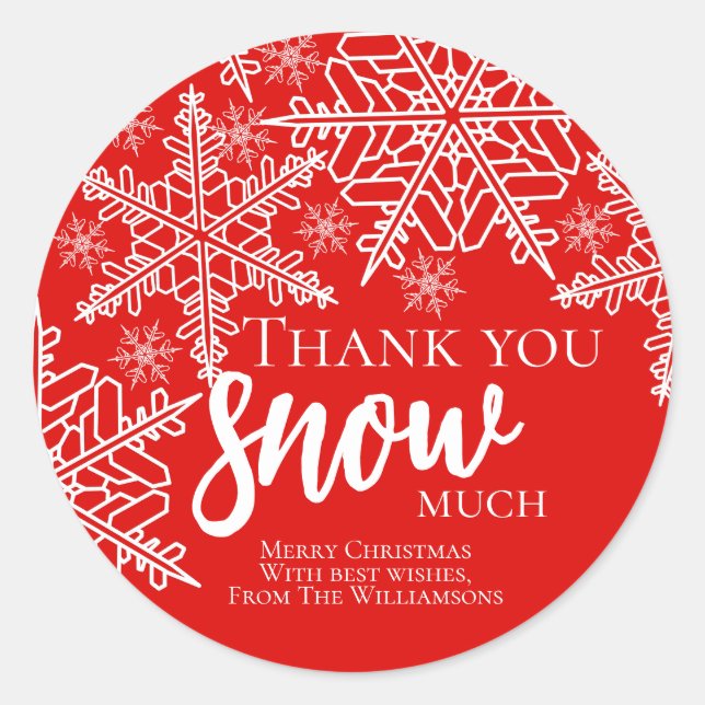 Christmas Thank You Snow Much Classic Round Sticker (Front)