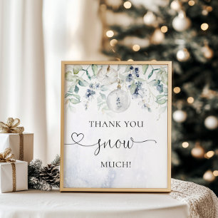 Christmas thank you snow much poster