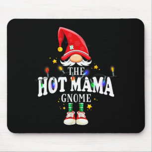 Christmas The Hot Mama Gnome X-mas Matching Pjs  Mouse Pad