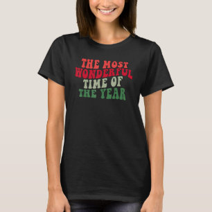 Christmas The Most Wonderful Time Of The Year Xmas T-Shirt