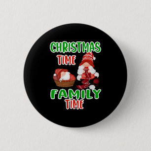 Christmas time Family time,Christmas family design 6 Cm Round Badge