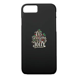 Christmas Tis The Season Jolly iPhone 8/7 Case