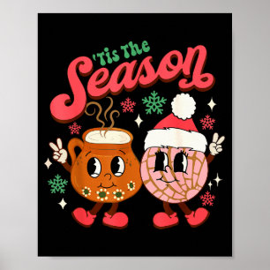 Christmas Tis The Season Mexican Concha Pan Dulce Poster