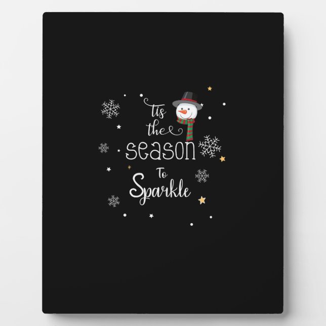 Christmas Tis The Season To Sparkle  Plaque (Front)