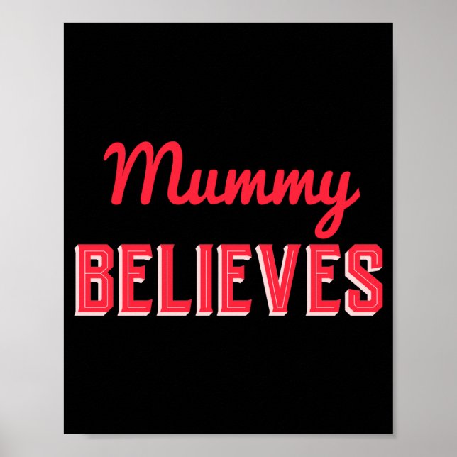 Christmas Traditions Red Believes D T Shirt  Poster (Front)