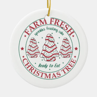Christmas Tree Cake, Farm Fresh Christmas Tree Ceramic Ornament
