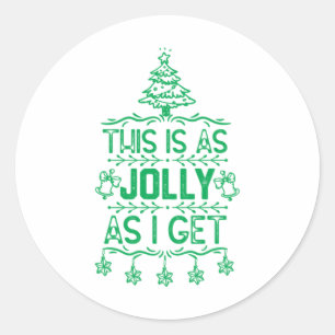 Christmas Tree Illustration Funny Xmas Saying for Classic Round Sticker